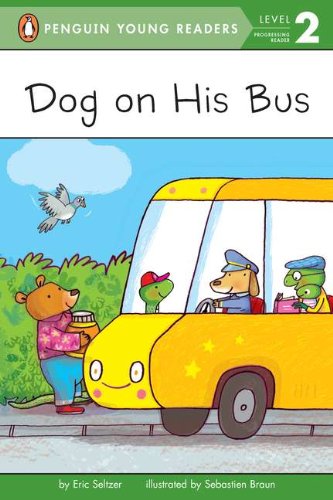 Dog on His Bus (Penguin Young Readers, L2)