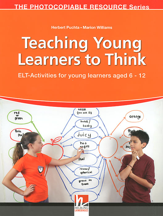 Teaching Young Learners to Think: ELT-activities for Young Learners Aged 6-12
