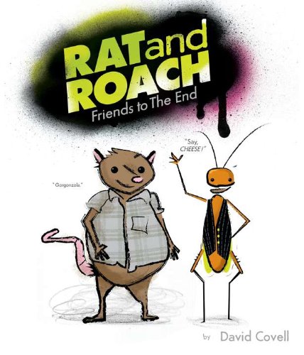 Rat & Roach Friends to the End