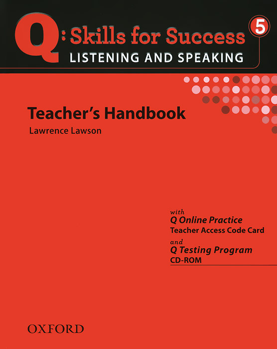 Q Skills for Success Listening and Speaking 5: Teacher's Handbook (+ CD-ROM)