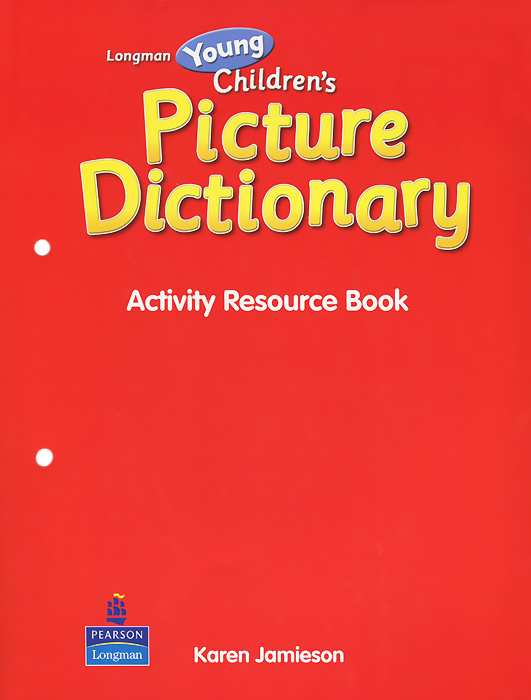 Longman Young Children‘s Picture Dictionary: Activity Resource Book