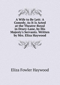 an analysis of eliza haywoods 1719 novel love in excess an analysis of eliza haywoods 1719 novel love in excess