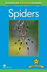 Macmillan Factual Readers 4+: Spiders