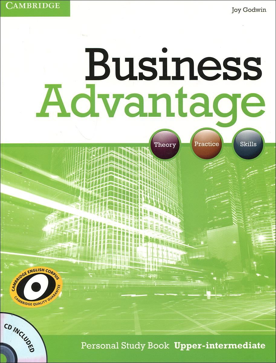 Business Advantage Upper-intermediate: Personal Study Book (+ CD-ROM)12296407 Business Advantage Upper-intermediate: Personal Study Book (+ CD-ROM)12296407BUSINESS ADVANTAGE is the course for university and in-company learners, equipping them with the language they need to succeed in a business environment. THE PERSONAL STUDY BOOK is designed to help learners review and reinforce the grammar, vocabulary and skills they have learned in Business Advantage. It contains: Reading sections based on authentic texts, looking at the theories and issues students learn about in the Students Book. Writing sections providing further practice of the writing skills developed in the Students Book. Tests to enable learners to check their progress. Further opportunities for learners to improve their pronunciation and speaking skills. A wide range of listening practice on the audio CD. A handy grammar reference with overviews of the grammar points covered in the Students Book. Wordlists of all the key vocabulary in the Students Book A list of CEFCan Dostatements for each unit of the book, related to...