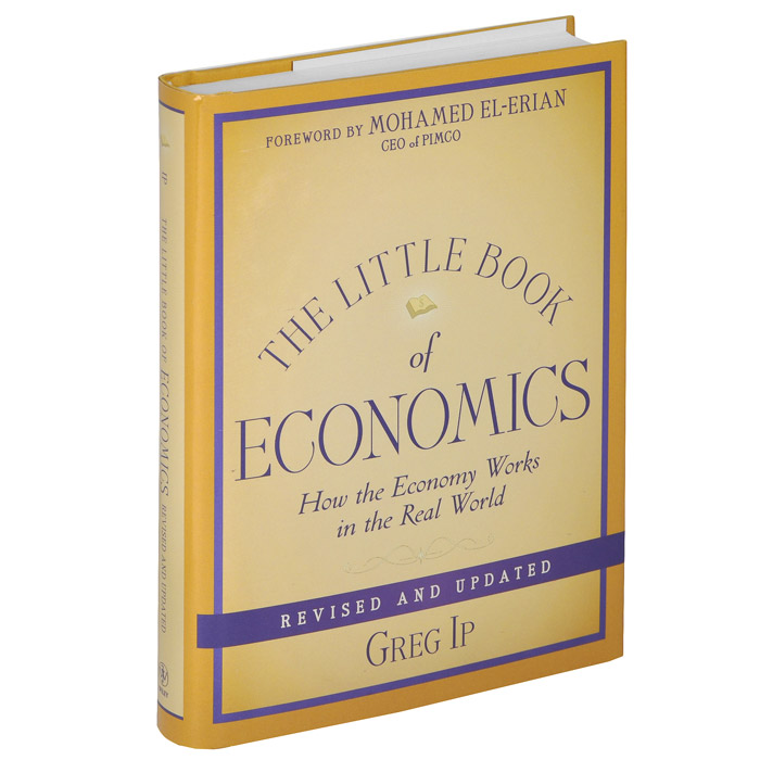 The Little Book of Economics: How the Economy Works in the Real World12296407 The Little Book of Economics: How the Economy Works in the Real World12296407Not surprisingly, regular people suddenly are paying a lot closer attention to the economy than ever before. But economics, with its weird technical jargon and knotty concepts and formulas can be a very difficult subject to get to grips with on your own. Enter Greg Ip and his Little Book of Economics. Like a patient, good-natured tutor, Greg, one of todays most respected economics journalists, walks you through everything you need to know about how the economy works. Short on technical jargon and long on clear, concise, plain-English explanations of important terms, concepts, events, historical figures and major players, this revised and updated edition of Gregs bestselling guide clues you in on whats really going on, what it means to you and what we should be demanding our policymakers do about the economy going forward. - From inflation to the Federal Reserve, taxes to the budget deficit, you get indispensible insights into everything that really matters about economics and...