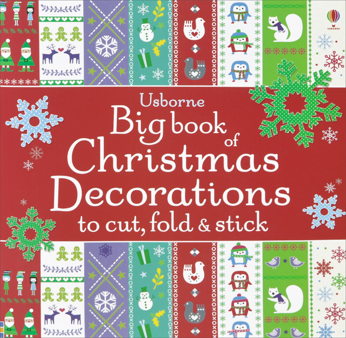 Big Book of Christmas Decorations to Cut, Fold&Stick