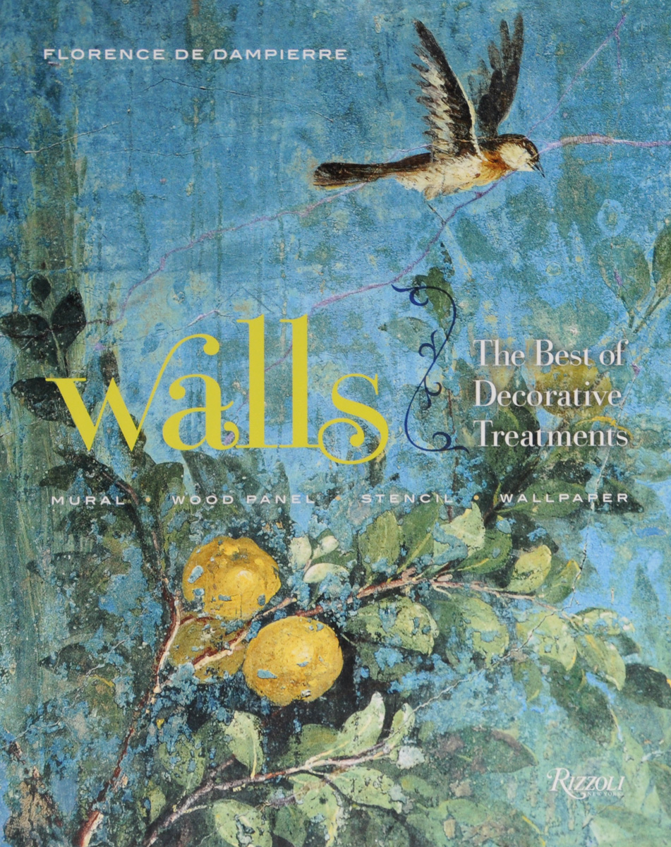 Walls: The Best of Decorative Treatments