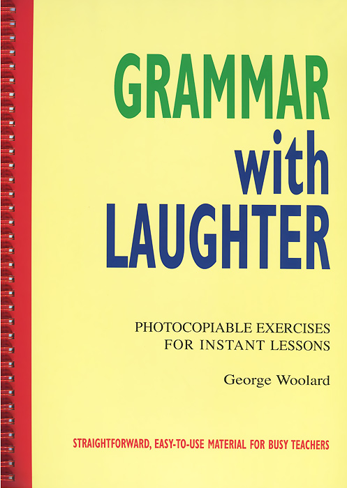 Grammar with Laughter: Photocopiable Exercises for Instant Lessons