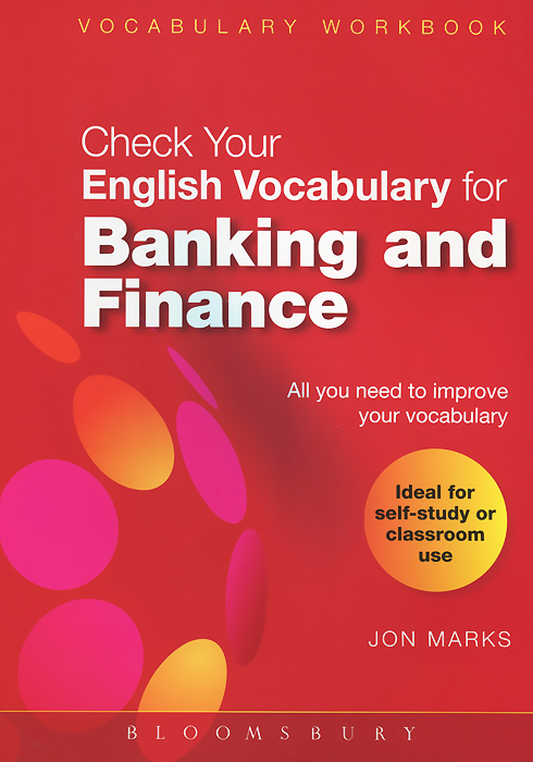 Check Your English Vocabulary for Banking and Finance: All you need to improve your vocabulary