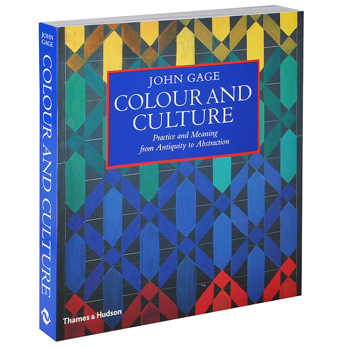 Colour and Culture: Practice and Meaning from Antiquity to Abstraction