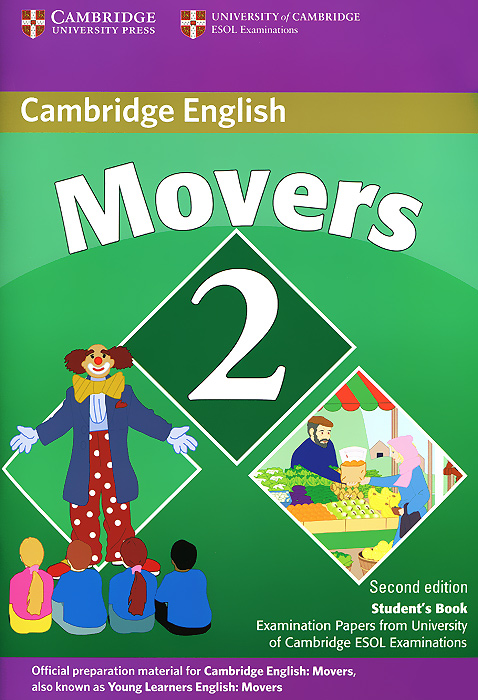 Movers 2: Student's Book: Examination Papers from the University of Cambridge ESOL Examinations