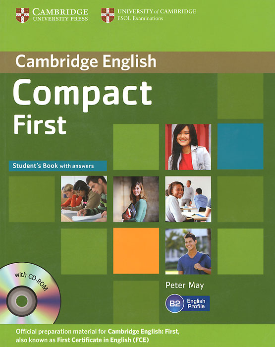 Compact First: Student's Book with Answers (+ CD-ROM)