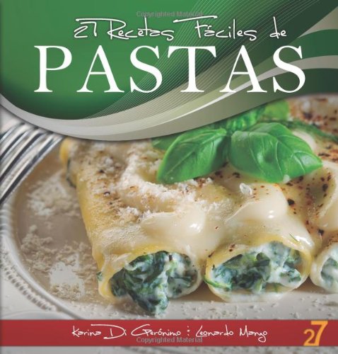 27 Recetas Faciles de Pastas (Volume 1) (Spanish Edition)