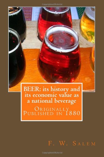 Beer: Its History and Its Economic Value as a National Beverage