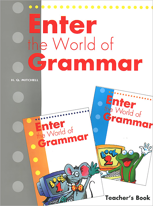 Enter the World of Grammar Teacher's Book 1&2