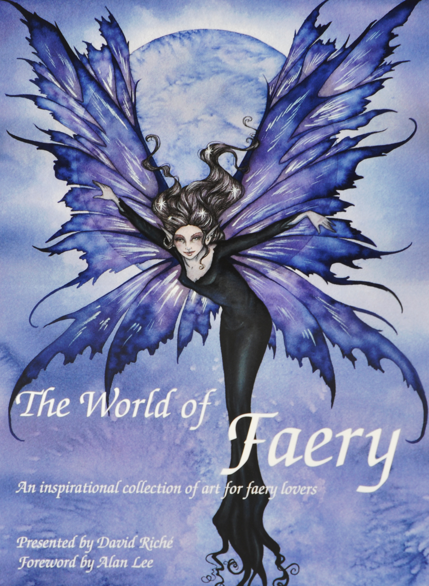The World of Faery: An Inspirational Collection of Art for Faery Lovers