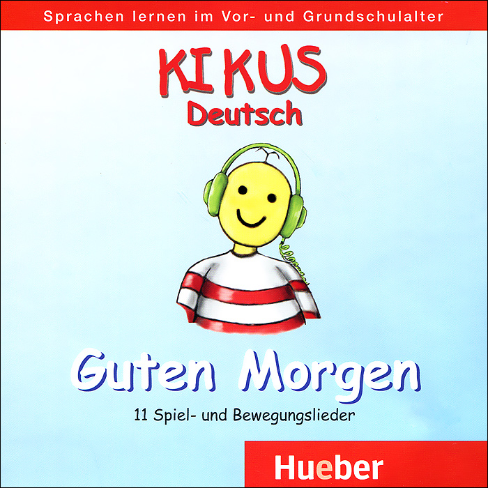 Kikus Deutsch: Guten Morgen (аудиокурс на CD)