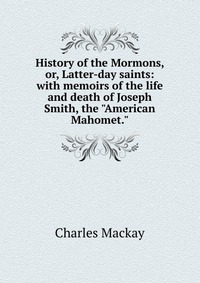 the life and death of joseph smith the life and death of joseph smith