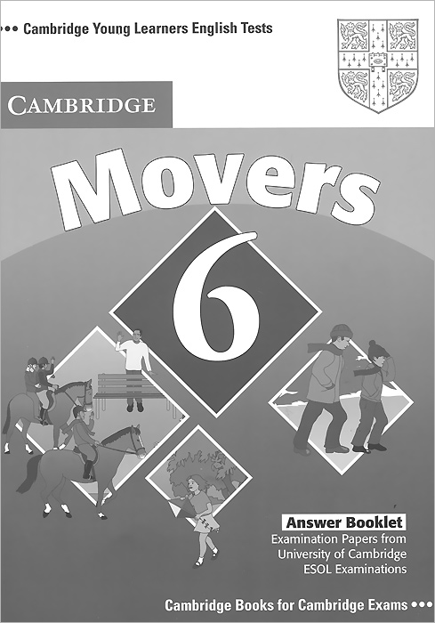 Cambridge Young Learners English Tests: Movers 6: Answer Booklet: Examination Papers from University of Cambridge ESOL Examinations
