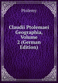 Цитаты из книги Claudii Ptolemaei Geographia, Volume 2 (German Edition)