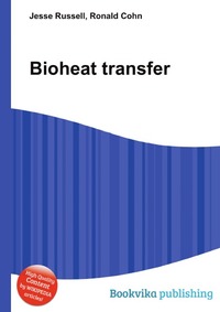 Bioheat transfer, Jesse Russel