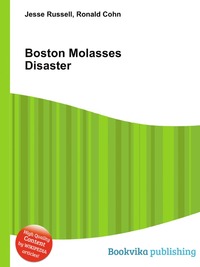 Boston Molasses Disaster