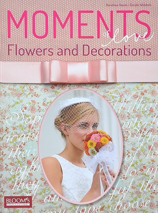 Moments of Love: Flowers and Decorations