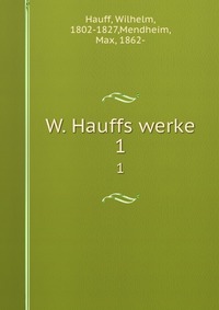 W. Hauffs werke