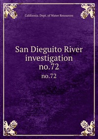 San Dieguito River investigation California. Dept. of Water Resources купить читать скачать онлайн - BookMix.ru