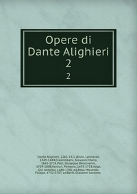 Купить Opere di Dante Alighieri, Dante Alighieri