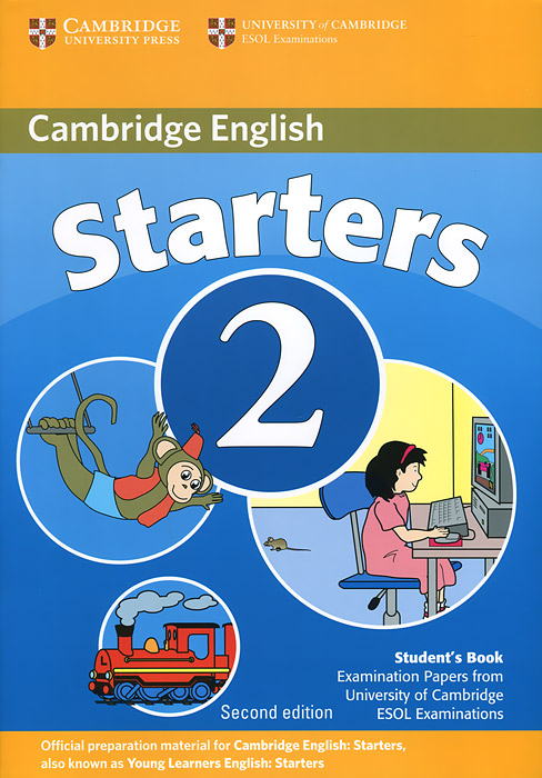 Cambridge: Young Learners English Tests: Starters 2: Student's Book: Examination Papers from the University of Cambridge