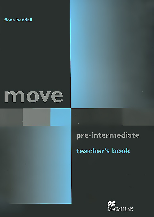Move Pre-Intermediate: Teacher's Book