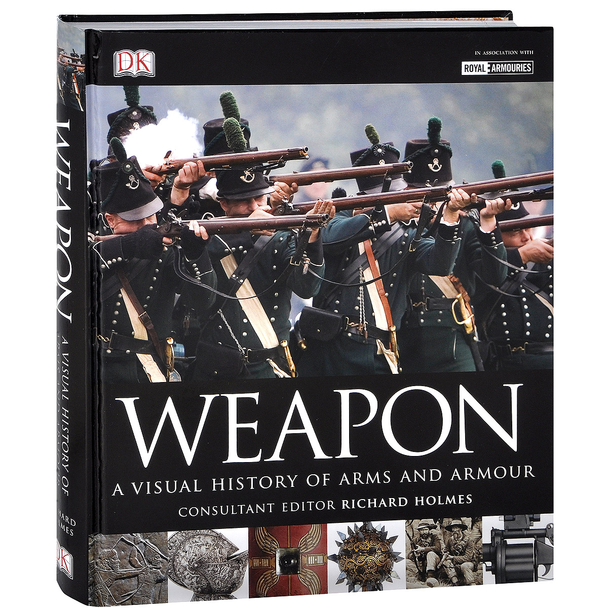 Weapon: A Visual History of Arms and Armour