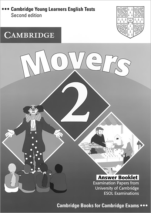 Cambridge Young Learners English Tests: Movers 2: Answer Booklet