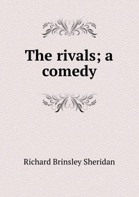 Отзывы о книге The rivals; a comedy