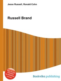 Russell Brand Jesse Russel купить читать скачать онлайн - BookMix.ru