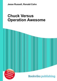Купить Chuck Versus Operation Awesome, Jesse Russel