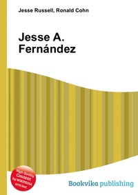 Купить Jesse A. Fernandez, Jesse Russel