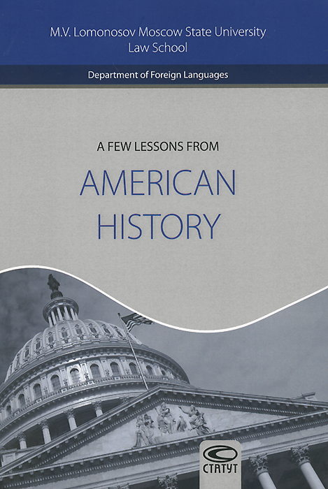A Few Lessons from American History: Reader for Students of English