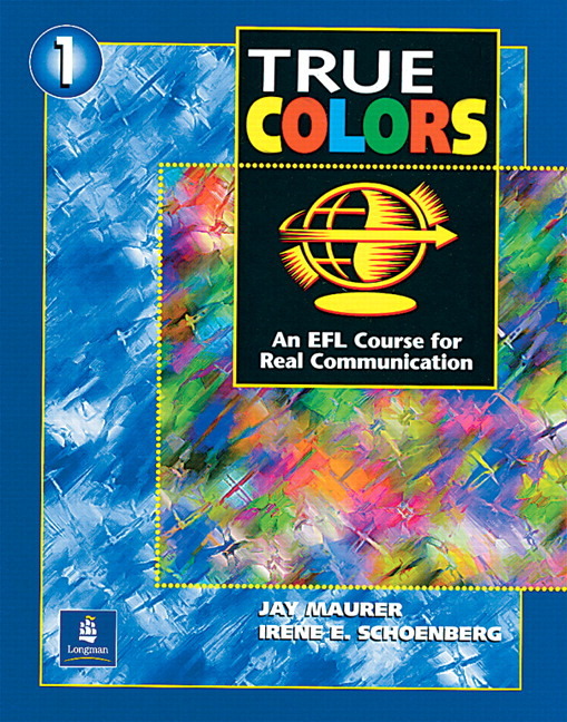 True Colors: An EFL Course for Real Communication, Book 1A with Workbook