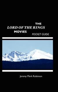 Купить The Lord of the Rings Movies, Jeremy Mark Robinson