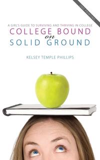 Купить College Bound on Solid Ground, Kelsey Phillips