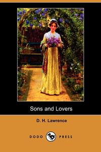 Sons and Lovers (Dodo Press)