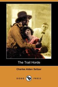 The Trail Horde (Dodo Press)