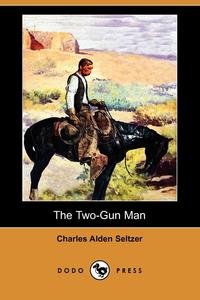 The Two-Gun Man (Dodo Press)