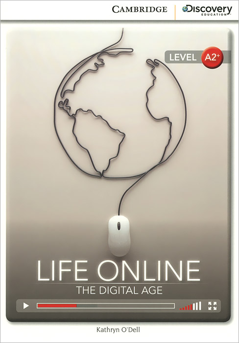 Life Online: The Digital Age: Level A2+