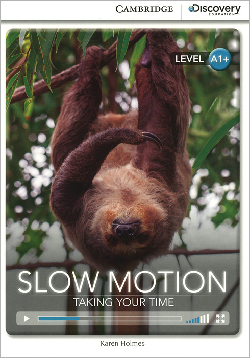 Slow Motion: Taking Your Time: Level A1+