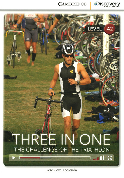 Three in One: the Challenge of the Triathlon: Level A2
