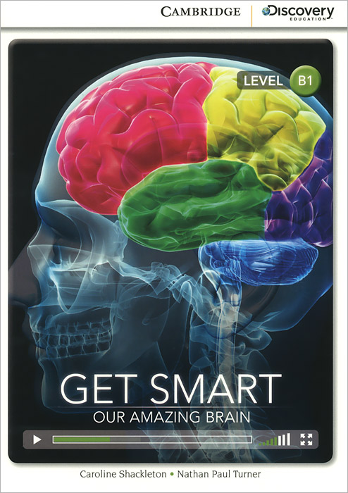 Get Smart : Our Amazing Brain: Level B1