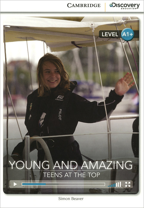 Young and Amazing: Teens at the Top: High Beginning Book with Online Access